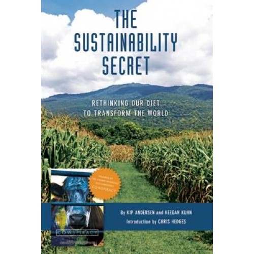 The Sustainability Secret Rethinking Our Diet to Transform the World