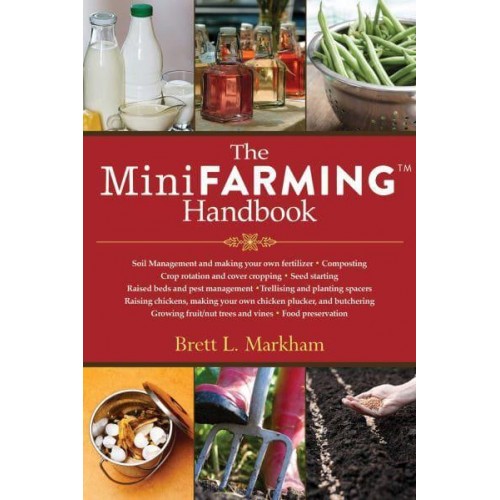 The Mini Farming Handbook