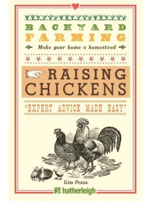 Raising Chickens - Backyard Farming
