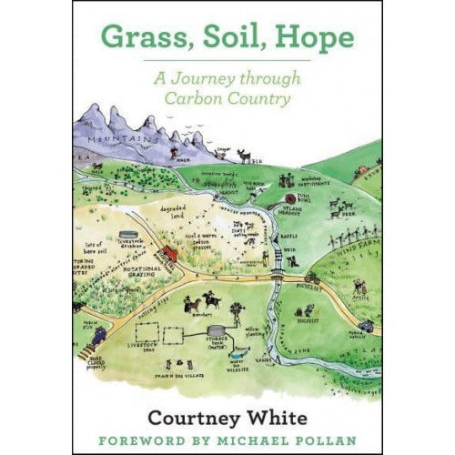 Grass, Soil, Hope A Journey Through Carbon Country