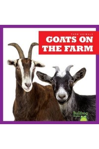 Goats on the Farm - Farm Animals