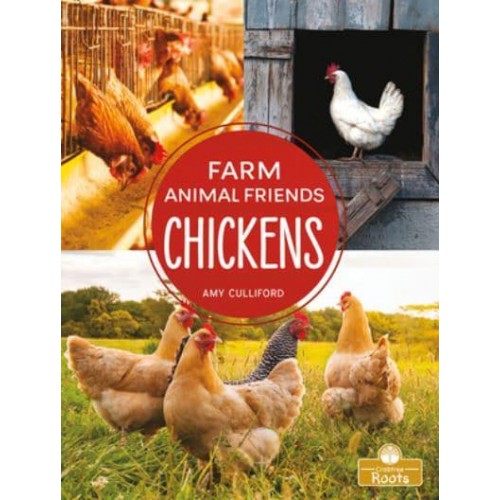Chickens - Farm Animal Friends : A Crabtree Roots Book