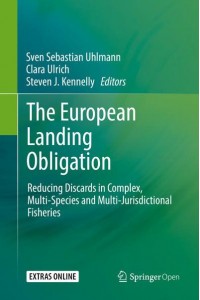 The European Landing Obligation Reducing Discards in Complex, Multi-Species and Multi-Jurisdictional Fisheries