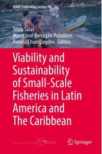 Viability and Sustainability of Small-Scale Fisheries in Latin America and The Caribbean - MARE Publication Series