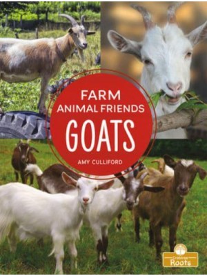 Goats - Farm Animal Friends : A Crabtree Roots Book