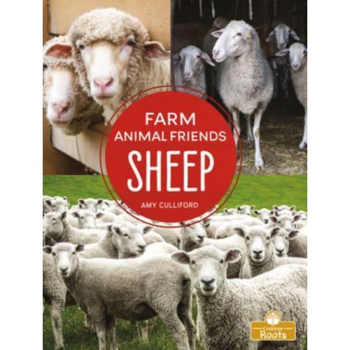 Sheep - Farm Animal Friends : A Crabtree Roots Book