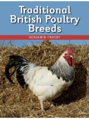 Traditional British Poultry Breeds