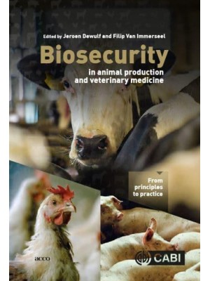 Biosecurity in Animal Production and Veterinary Medicine