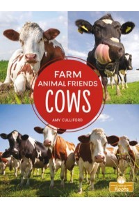 Cows - Farm Animal Friends : A Crabtree Roots Book