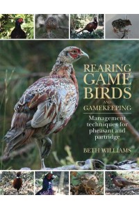 Rearing Game Birds and Gamekeeping Management Techniques for Pheasant and Partridge