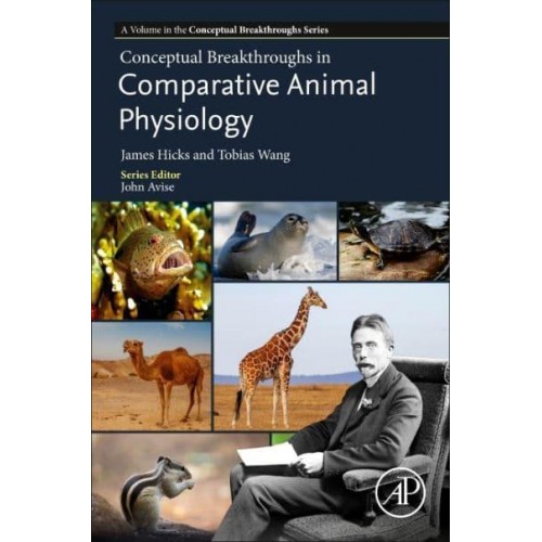 Conceptual Breakthroughs in Comparative Animal Physiology - Conceptual Breakthroughs