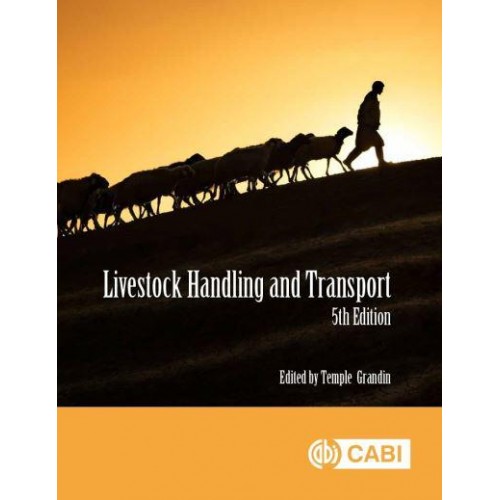 Livestock Handling and Transport Principles and Practice
