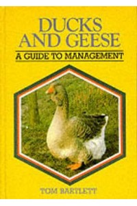 Ducks and Geese A Guide to Management - A Guide to Management