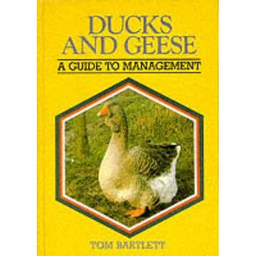 Ducks and Geese A Guide to Management - A Guide to Management