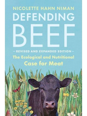 Defending Beef The Case for Sustainable Meat Production