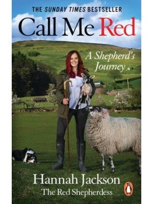 Call Me Red A Shepherd's Life