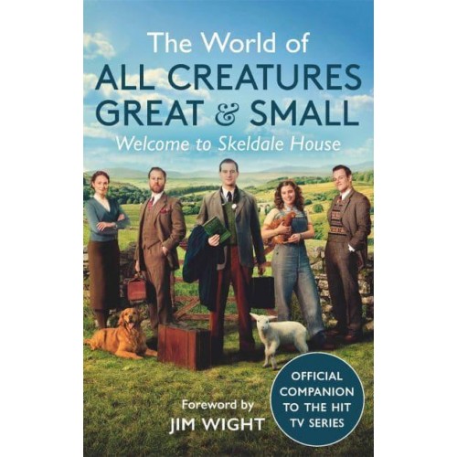 The World of All Creatures Great & Small Welcome to Skeldale House