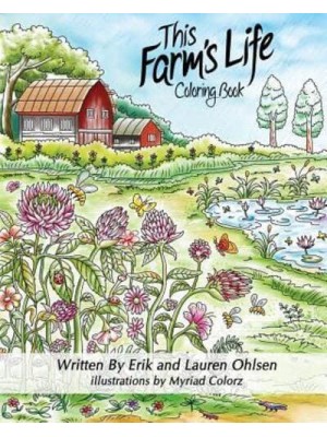 This Farm's Life Adult Coloring Book A Journey Through the Day on a Natural Farm
