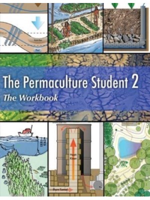 The Permaculture Student 2 The Workbook