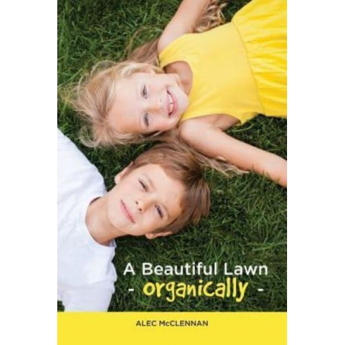 A Beautiful Lawn Organically