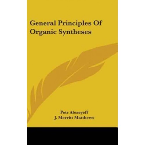 General Principles Of Organic Syntheses