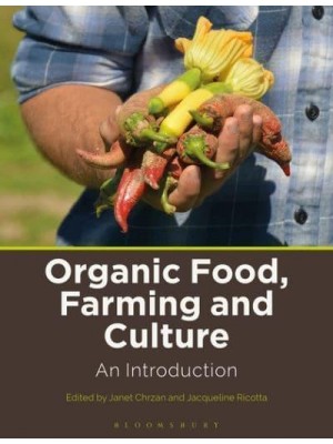 Organic Food, Farming and Culture: An Introduction