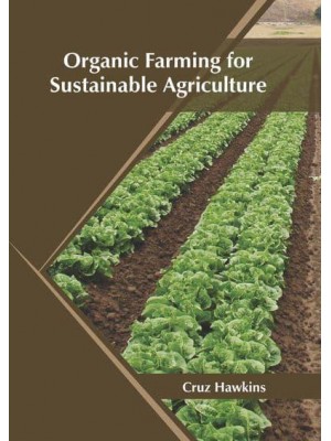 Organic Farming for Sustainable Agriculture
