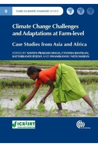 Climate Change Challenges and Opportunities at Farm-Level Experiences from Asia and Africa - CABI Climate Change Series