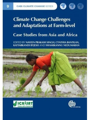 Climate Change Challenges and Opportunities at Farm-Level Experiences from Asia and Africa - CABI Climate Change Series