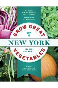 Grow Great Vegetables in New York - Grow Great Vegetables State-By-State