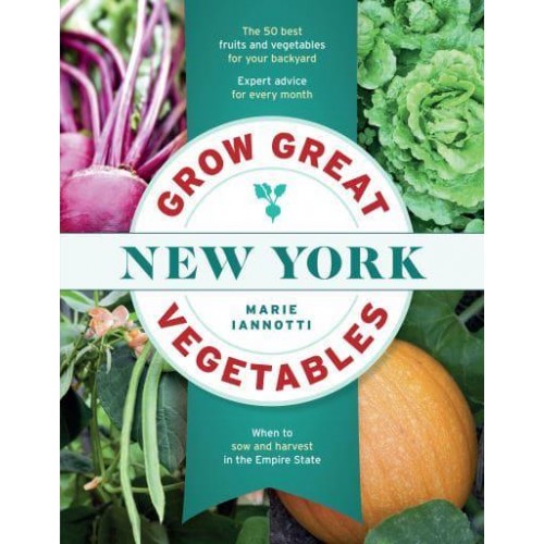 Grow Great Vegetables in New York - Grow Great Vegetables State-By-State