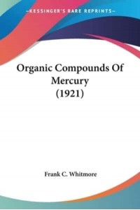 Organic Compounds Of Mercury (1921)