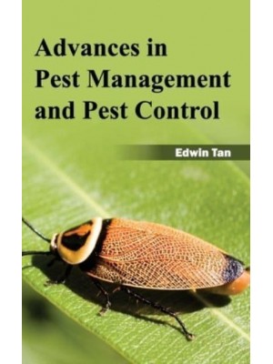 Advances in Pest Management and Pest Control