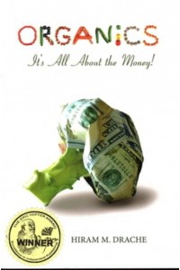 Organics It's All About the Money!