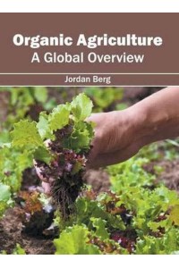 Organic Agriculture: A Global Overview