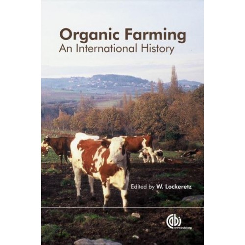Organic Farming An International History