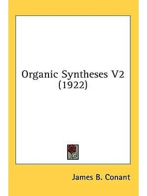 Organic Syntheses V2 (1922)