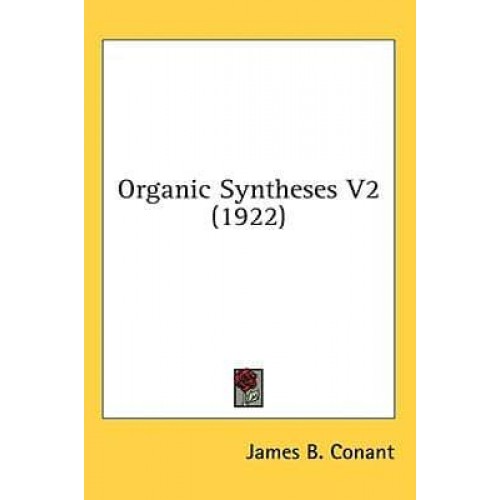 Organic Syntheses V2 (1922)