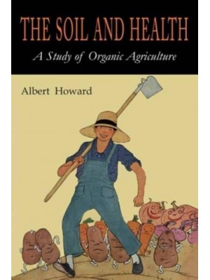The Soil and Health A Study of Organic Agriculture