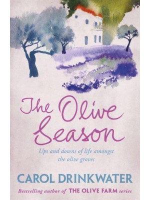 The Olive Season Amour, a New Life and Olives Too