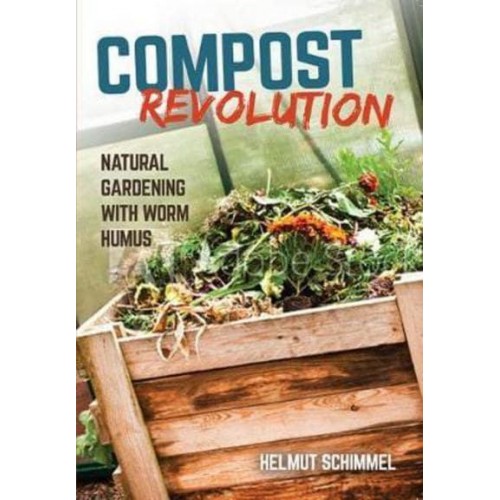 Compost Revolution 2018 Natural Growing With Worm Humus