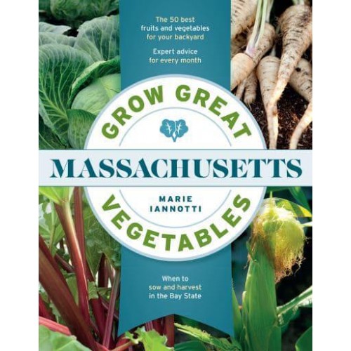 Grow Great Vegetables in Massachusetts - Grow Great Vegetables State-By-State