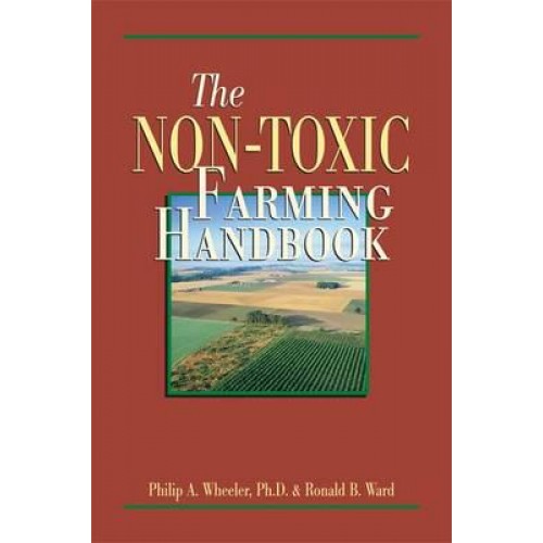 The Non-Toxic Farming Handbook