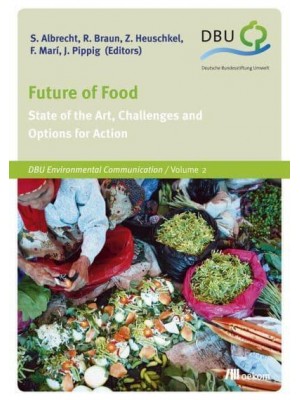 Future of Food State of the Art, Challenges and Options for Action - DBU Environmental Communication