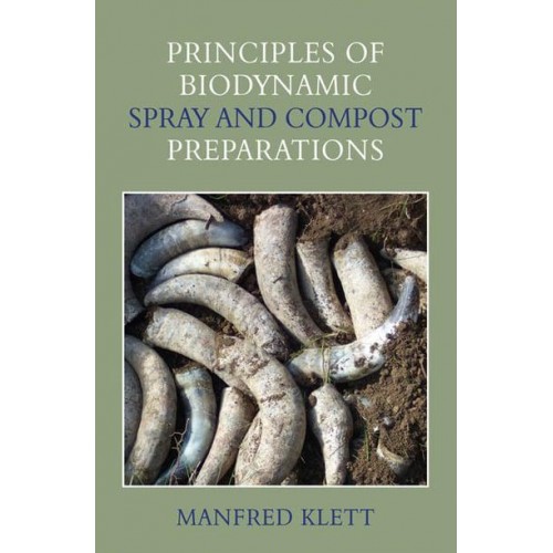Principles of Biodynamic Spray and Compost Preparations