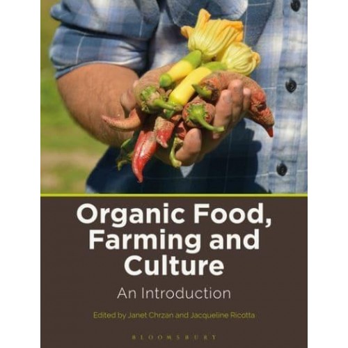 Organic Food, Farming and Culture An Introduction