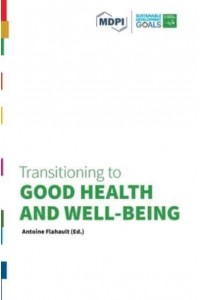 Transitioning to Good Health and Well-Being: Transitioning to Sustainability Series