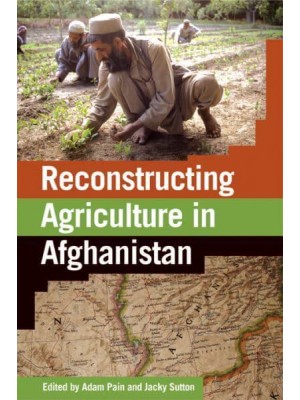 Reconstructing Agriculture in Afghanistan