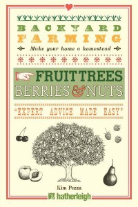 Backyard Farming. Fruit Trees, Berries & Nuts - Backyard Farming
