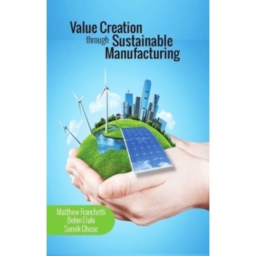 Value Creation Through Sustainable Manufacturing